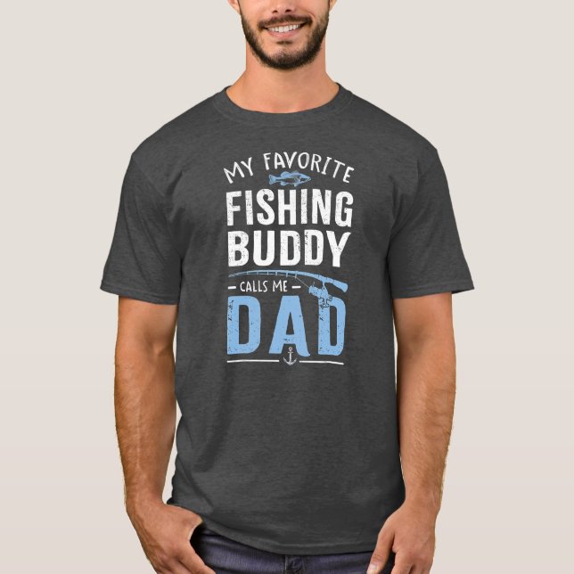 Mein Lieblings-Angelbuddy nennt mich Vater T-Shirt (Vorderseite)