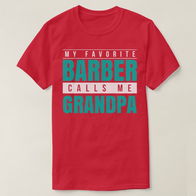 Mein Lieblings-Barber nennt mich Opa T-Shirt (Design vorne)