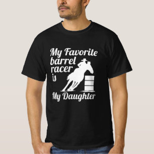 Mein Lieblings-Barrel-Renner ist meine Tochter T-Shirt