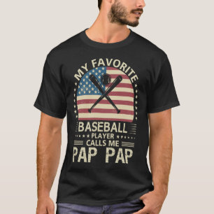 Mein Lieblings-Baseball-Player ruft Me PAP US Fl T-Shirt