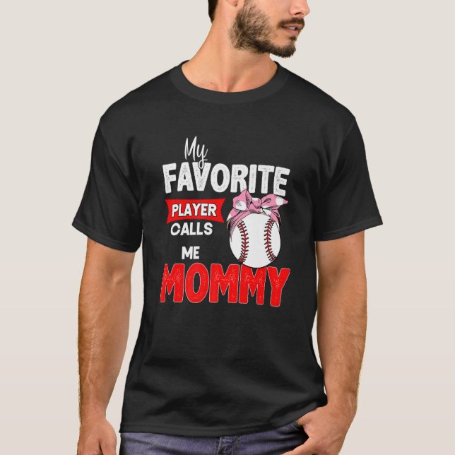 Mein Lieblings-Baseball-Spieler nennt mich Mama Mü T-Shirt (Vorderseite)
