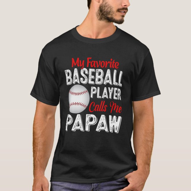 Mein Lieblings-Baseball-Spieler ruft mich Papaw Re T-Shirt (Vorderseite)