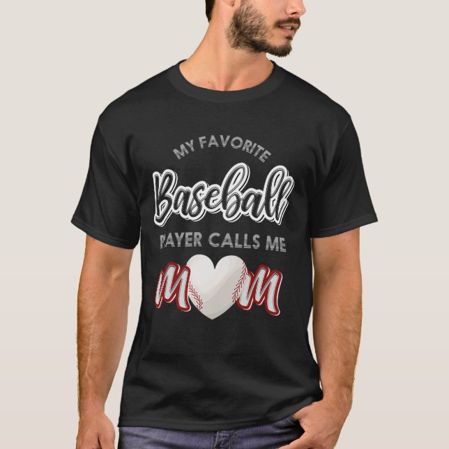 Mein Lieblings-Baseballspieler nennt mich Mama Her T-Shirt (Vorderseite)