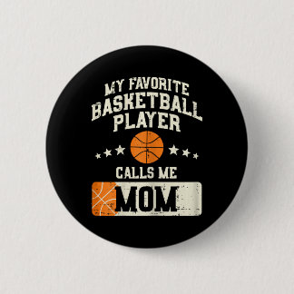 Mein Lieblings-Basketball-Spieler nennt mich Mama  Button