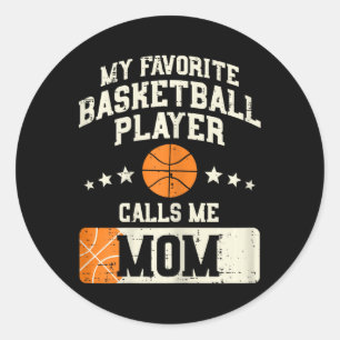 Mein Lieblings-Basketball-Spieler nennt mich Mama  Runder Aufkleber