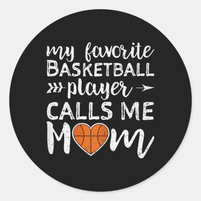 Mein Lieblings-Basketball-Spieler nennt mich Mama  Runder Aufkleber (Vorderseite)