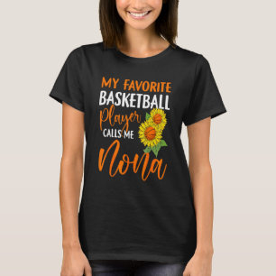 Mein Lieblings-Basketball-Spieler nennt mich Nona  T-Shirt