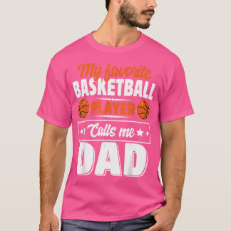 Mein Lieblings-Basketball-Spieler nennt mich Vater T-Shirt