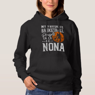 Mein Lieblings-Basketball-Spieler ruft mich Nona a Hoodie