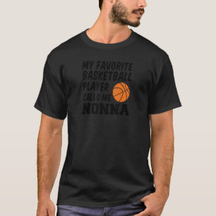 Mein Lieblings-Basketball-Spieler ruft mich Nonna T-Shirt