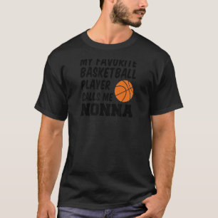 Mein Lieblings-Basketball-Spieler ruft mich Nonna T-Shirt