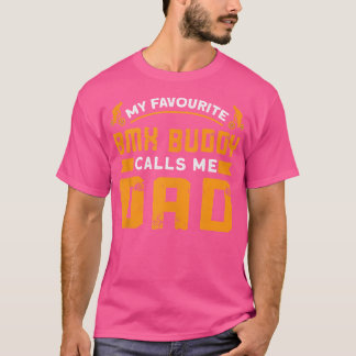 Mein Lieblings-Bmx Buddy nennt mich Vater Bmx Bike T-Shirt