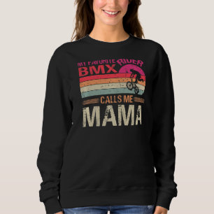 Mein Lieblings-Bmx-Fahrer nennt mich Mama Vintag Sweatshirt