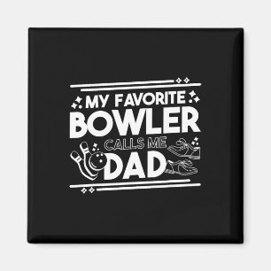 Mein Lieblings-Bowler nennt mich Vater Magnet