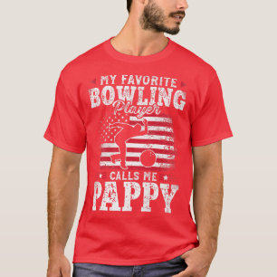 Mein Lieblings-Bowling-Player nennt mich Pappy Vat T-Shirt