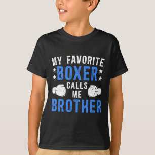 Mein Lieblings-Boxer nennt mich Bruder Boxbrother T-Shirt