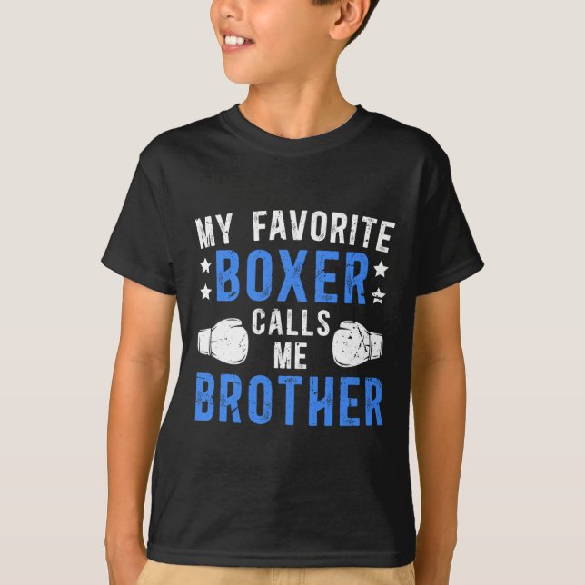 Mein Lieblings-Boxer nennt mich Bruder Boxbrother T-Shirt (Vorderseite)