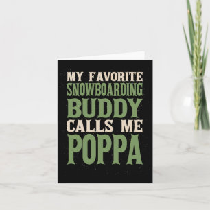 Mein Lieblings-Buddy-Snowboarder Poppa Snowboarder Karte