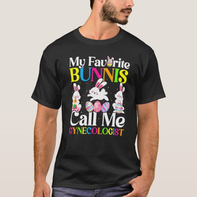 Mein Lieblings-Bunny nennt mich Gynäkologe Ostern T-Shirt (Vorderseite)
