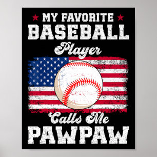 Mein Lieblings-Bysebyll-Player ruft mich Pawpaw-Fl Poster