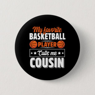 Mein Lieblings-Bysketbyll-Player ruft mich Cousin  Button