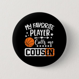 Mein Lieblings-Bysketbyll-Player ruft mich Cousin Button
