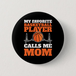 Mein Lieblings-Bysketbyll-Player ruft mich Mama 4 Button