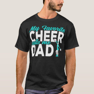 Mein Lieblings-Cheer nennt mich Dad Cheerleading D T-Shirt