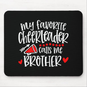 Mein Lieblings-Cheerleader nennt mich Bruder Lusti Mousepad