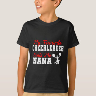 Mein Lieblings-Cheerleader nennt mich Nana Funny N T-Shirt