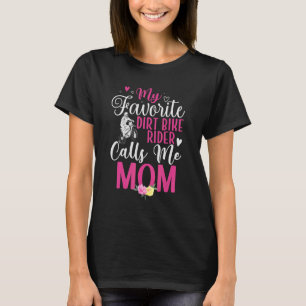 Mein Lieblings-Dirt-Bike-Fahrer nennt mich Mama Ni T-Shirt