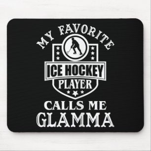 Mein Lieblings-Eishockeyspieler nennt mich Glamma Mousepad