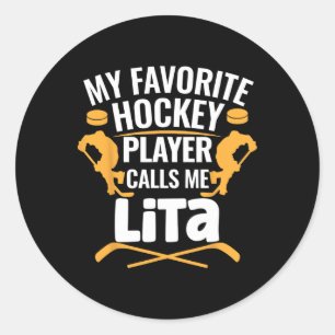 Mein Lieblings-Eishockeyspieler nennt mich Lita Runder Aufkleber