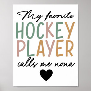 Mein Lieblings-Eishockeyspieler nennt mich Nona Vi Poster
