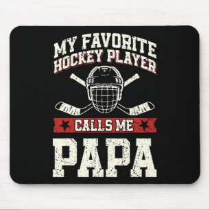 Mein Lieblings-Eishockeyspieler nennt mich Papa Mousepad
