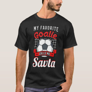 Mein Lieblings-Goalie nennt mich Savta Soccer Play T-Shirt