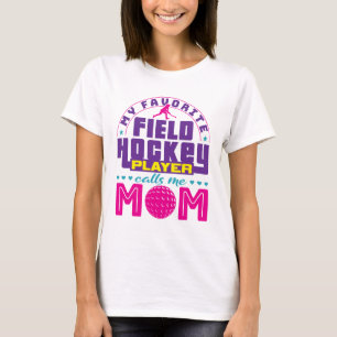 Mein Lieblings-Hockey-Spieler nennt mich Mama T-Shirt