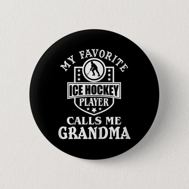 Mein Lieblings-Hockey-Spieler nennt mich Oma Ice H Button (Vorderseite)