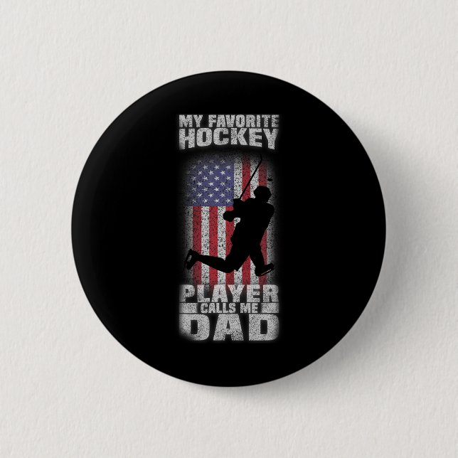 Mein Lieblings-Hockey-Spieler nennt mich Vater Fun Button (Vorderseite)