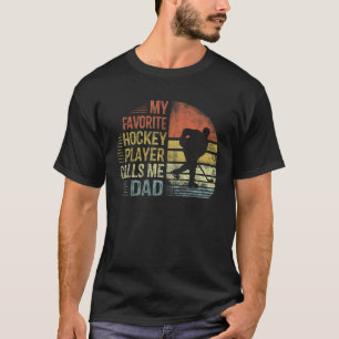 Mein Lieblings-Hockey-Spieler nennt mich Vater Shi T-Shirt