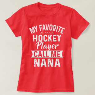 Mein Lieblings-Hockey-Spieler ruft mich Nana T-Shirt