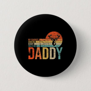 Mein Lieblings-Jagdbuddy nennt mich Daddy Liebe De Button