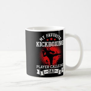 Mein Lieblings-Kickboxer nennt mich Dad Kickbox Kaffeetasse