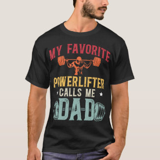 Mein Lieblings-Kraftsportler nennt mich Papa Kraft T-Shirt