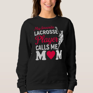Mein Lieblings-Lacrosse-Player nennt mich Mama Pro Sweatshirt