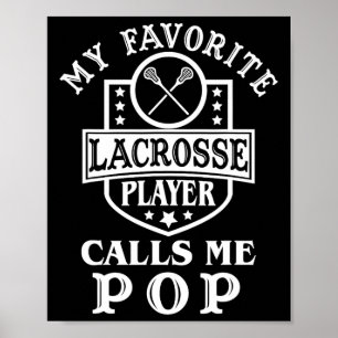 Mein Lieblings-Lacrosse-Player nennt mich Pop Outf Poster