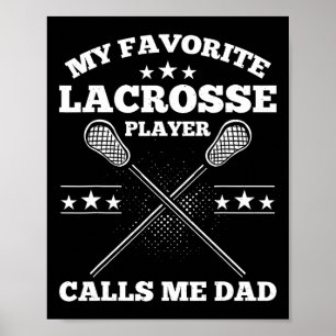 Mein Lieblings-Lacrosse-Player nennt mich Vater-Vä Poster