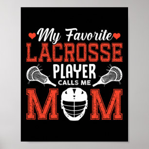 Mein Lieblings-Lacrosse-Player ruft mich Mama an Poster