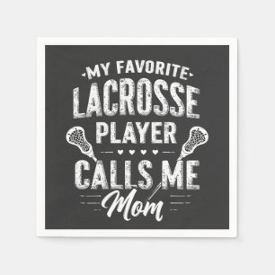 Mein Lieblings-Lacrosse-Player ruft mich Mama an Serviette