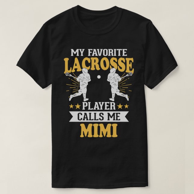 Mein Lieblings-Lacrosse-Player ruft mich Mimi an T-Shirt (Design vorne)
